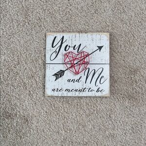 NWT Decorative “You & Me ❤️ are meant to be” Table Art with stand (Size: 5”x5”)